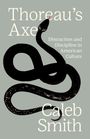 Caleb Smith: Thoreau's Axe, Buch