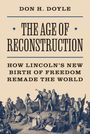 Don H. Doyle: The Age of Reconstruction, Buch