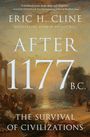 Eric H Cline: After 1177 B.C., Buch