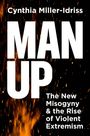 Cynthia Miller-Idriss: Man Up, Buch