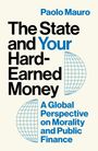 "Paolo Mauro: The State and Your Hard-Earned Money: A Global Perspective on Morality and Public Finance." Grafische Weltkugeln.