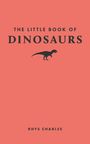 Rhys Charles: The Little Book of Dinosaurs, Buch
