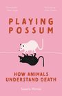 Susana Monsó: Playing Possum, Buch