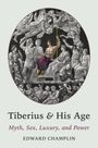Edward Champlin: Tiberius and His Age, Buch