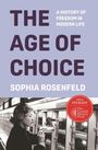 „The Age of Choice: A History of Freedom in Modern Life“ von Sophia Rosenfeld. Frau entnimmt Essen aus Automaten.