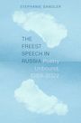 Stephanie Sandler: The Freest Speech in Russia, Buch