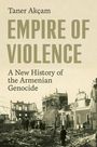 Taner Akcam: Empire of Violence, Buch