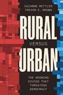 Suzanne Mettler: Rural Versus Urban, Buch