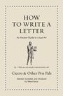 Marcus Tullius Cicero: How to Write a Letter, Buch