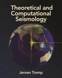 Jeroen Tromp: Theoretical and Computational Seismology, Buch