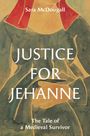 Sara McDougall: Justice for Jehanne, Buch