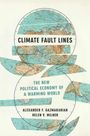 „CLIMATE FAULT LINES“, „THE NEW POLITICAL ECONOMY OF A WARMING WORLD“, Autoren: Alexander F. Gazmararian, Helen V. Milner. Weltkarte-Design.