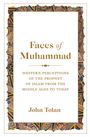 John Tolan: Faces of Muhammad, Buch