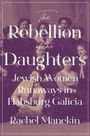 Rachel Manekin: The Rebellion of the Daughters, Buch