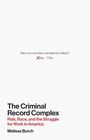 Melissa Burch: The Criminal Record Complex, Buch