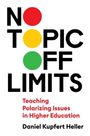 Daniel Kupfert Heller: No Topic Off Limits, Buch