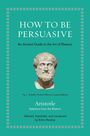 Text: "HOW TO BE PERSUASIVE", "An Ancient Guide to the Art of Rhetoric", "Aristotle", Büste von Aristoteles.