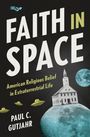 Paul C. Gutjahr: Faith in Space, Buch