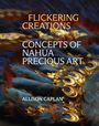 Allison Caplan: Flickering Creations, Buch