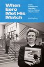 Eva Hagberg: When Eero Met His Match, Buch