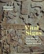 Stephen Houston: Vital Signs, Buch