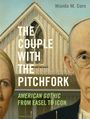 Text: "The Couple with the Pitchfork. American Gothic from Easel to Icon, Wanda M. Corn." Illustration mit Gesichtsauschnitten.