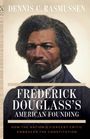 "Dennis C. Rasmussen, Frederick Douglass’s American Founding. Porträt eines dunkelhäutigen Mannes in Anzug und Krawatte."
