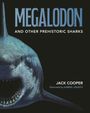 „MEGALODON and Other Prehistoric Sharks“ oben. Illustration eines riesigen Haifisches mit geöffnetem Maul.