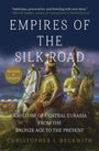 "Empires of the Silk Road" von Christopher I. Beckwith, Illustration von Reitern in historischen Gewändern.