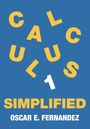Text: "CALCULUS 1", "SIMPLIFIED", "OSCAR E. FERNANDEZ". Gelbe Buchstaben auf blauem Hintergrund.