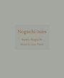 "Noguchi-isms" von Isamu Noguchi, bearbeitet von Larry Warsh. Schlichtes Design mit hellem Hintergrund.