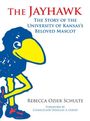 Rebecca A Schulte: The Jayhawk, Buch