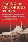 Andrew Orr: Facing the Victorious Turks, Buch