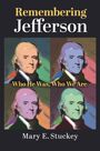 Mary E. Stuckey: Remembering Jefferson, Buch