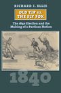 Richard J. Ellis: Old Tip Vs. the Sly Fox, Buch