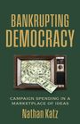 Nathan Katz: Bankrupting Democracy, Buch