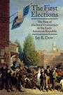 „The First Elections: The Rise of Electoral Democracy in the Early American Republic“ von Jay K. Dow. Eine lebhafte Straßenszene.