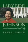 Lewis L. Gould: Lady Bird Johnson, Buch