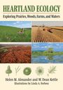 "Heartland Ecology: Exploring Prairies, Woods, Farms, and Waters." Vier Landschaftsfotos, Autoren: Helen M. Alexander, W. Dean Kettle.