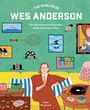 Adam Woodward: The Worlds of Wes Anderson, Buch