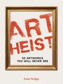 Susie Hodge: Art Heist, Buch