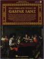 Gaspar Sanz: Complete Works Of Gaspar Sanz Slipcase Edition Gtr Bkslpcse, Noten