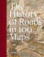 Jeremy Black: A History of Roads in 100 Maps, Buch