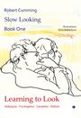 Robert Cumming: Book One - Learning to Look, Buch