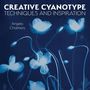 Angela Chalmers: Creative Cyanotype, Buch