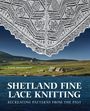 Carol Christiansen: Shetland Fine Lace Knitting, Buch