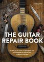 James Lister: The Guitar Repair Book, Buch