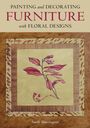 Sarah Sherrington: Painting and Decorating Furniture with Floral Designs, Buch