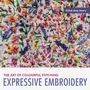 Chloe Amy Avery: Expressive Embroidery, Buch