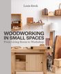 Louis Kwok: Woodworking in Small Spaces, Buch